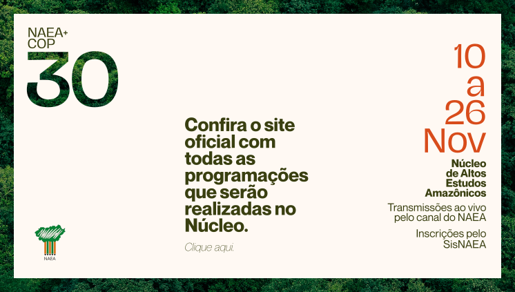 Confira as programações do NAEA na COP0