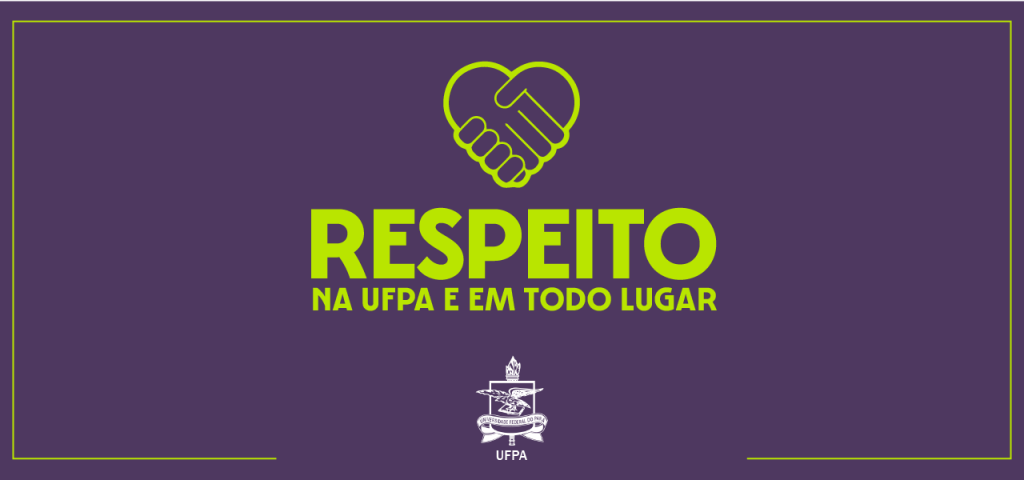 Respeito na UFPA e em todo lugar